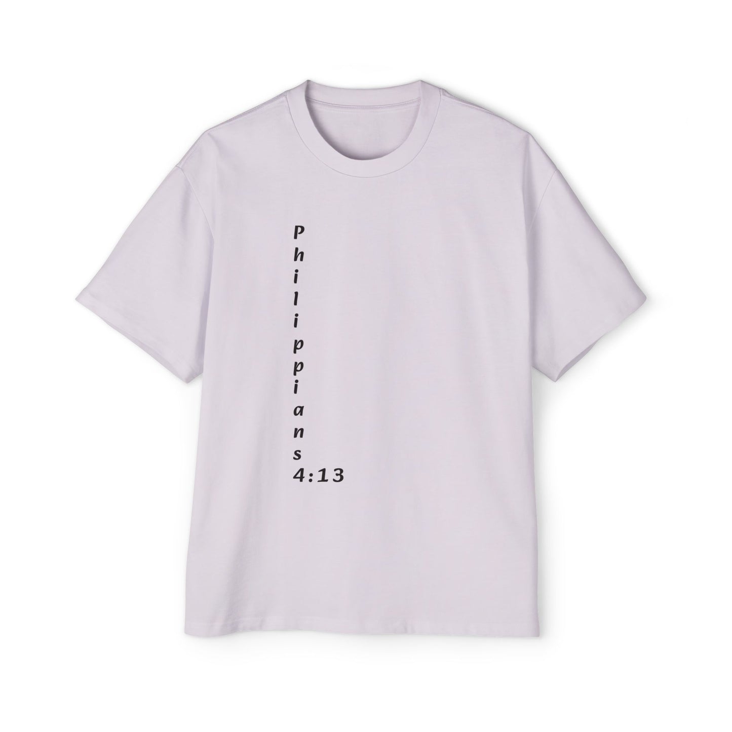 Christian Oversized Tee — "Philippians 4:13" Vertical Front & "I Can Do All Things" Back