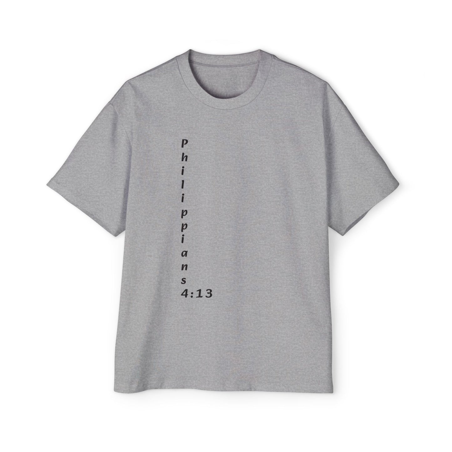Christian Oversized Tee — "Philippians 4:13" Vertical Front & "I Can Do All Things" Back